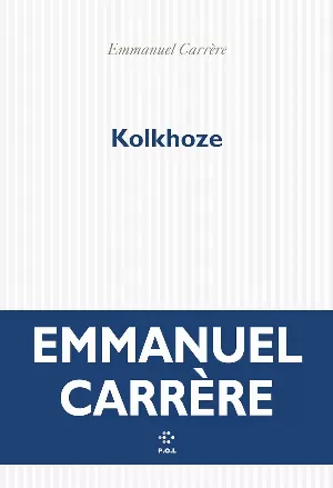 Emmanuel Carrère – Kolkhoze